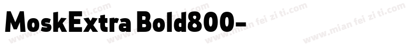 MoskExtra Bold800字体转换